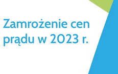 Zdjęcie do Zamrożenie cen prądu w 2023 roku